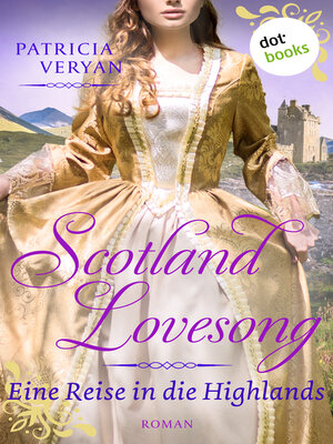 cover image of Scotland Lovesong--Eine Reise in die Highlands